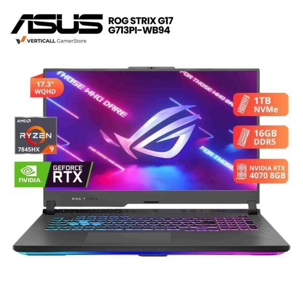 LAPTOP ASUS ROG STRIX G17 713PI-WB94 RYZEN 9-7845HX, RTX 4070 8GB, 16GB DDR5, 1TB SSD, 17.3" WQHD 144HZ