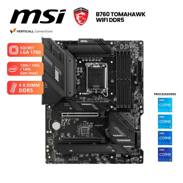 PLACA MSI B760 TOMAHAWK WIFI, SOCKET LGA 1700, DDR5