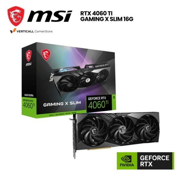 TARJETA DE VIDEO MSI GAMING X SLIM RTX 4060Ti, 16GB